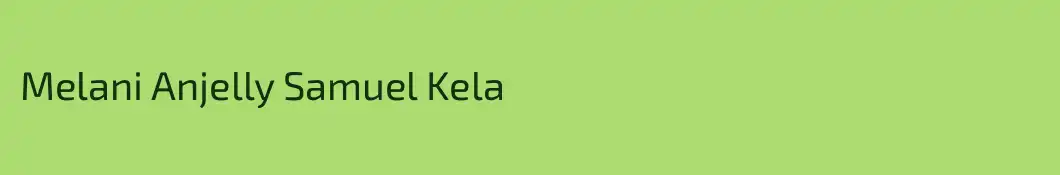 Melani Anjelly Samuel Kela